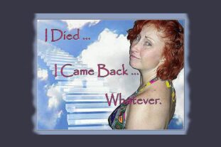 I Died-I Came Back-Whatever