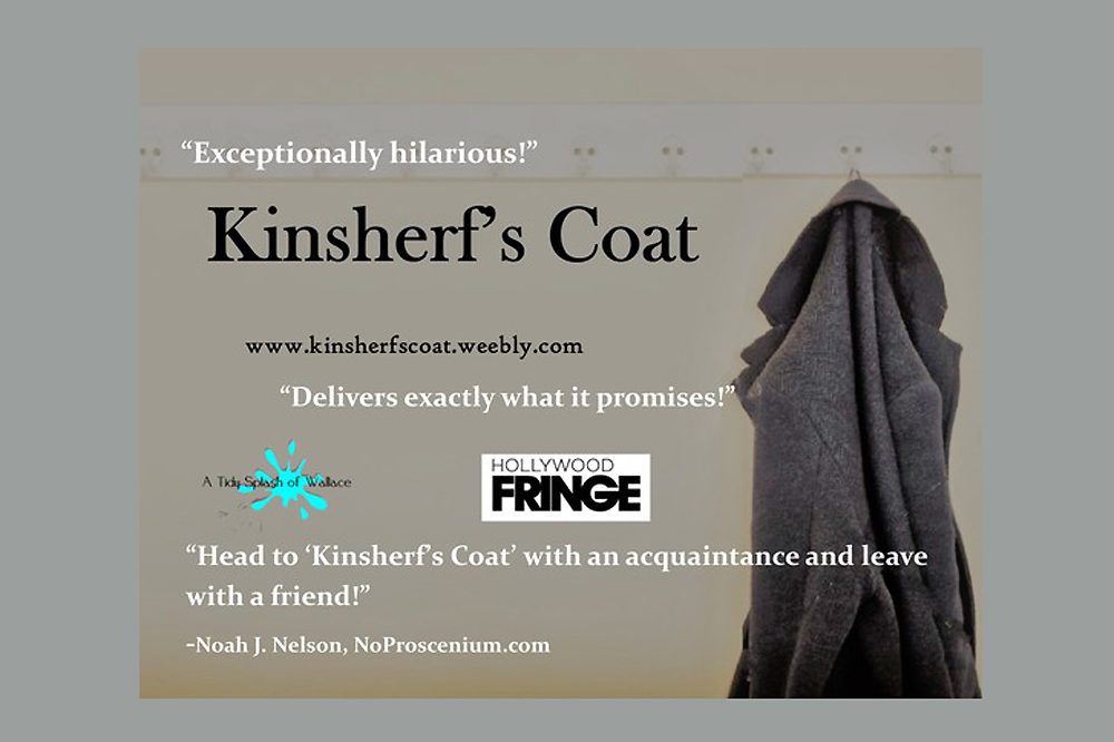 Hollywood Fringe Festival-Kinsherf's Coat