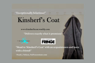 Hollywood Fringe Festival-Kinsherf's Coat